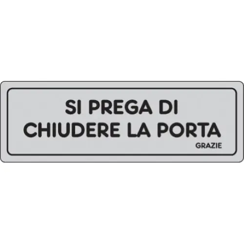 etichetta adesiva cartello SI PREGA DI CHIUDERE LA PORTA targhetta segnaletica Lage Kosten