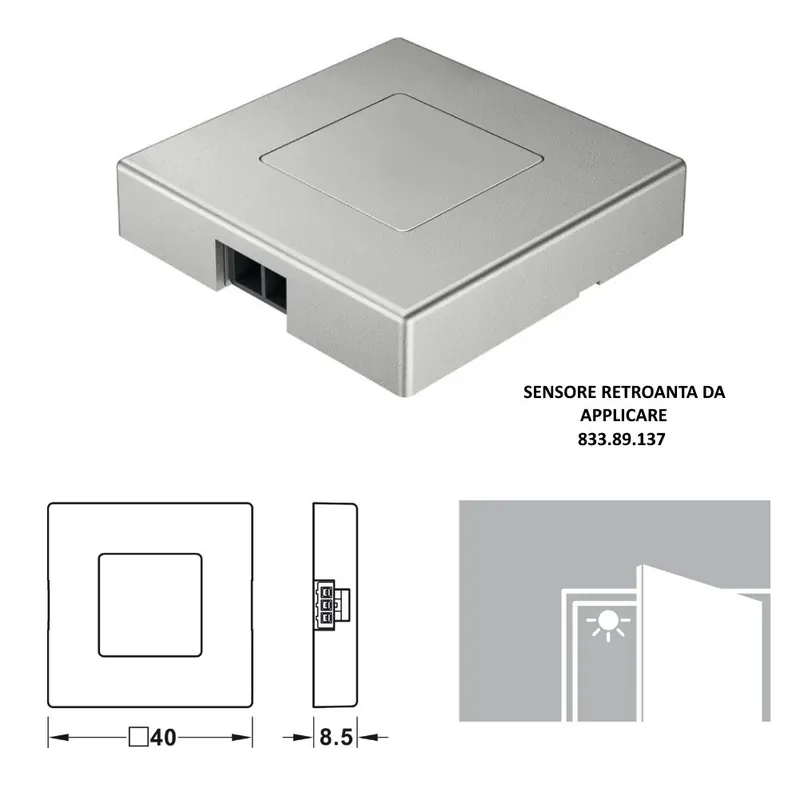Populair SENSORE RETROANTA 40X40mm HAFELE DA APPLICARE ARGENTO 833.89.137 SENZA CAVO